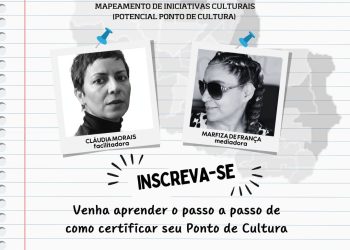 “Oficina debate Cultura Viva e certificação de Pontos de Cultura como política permanente”.